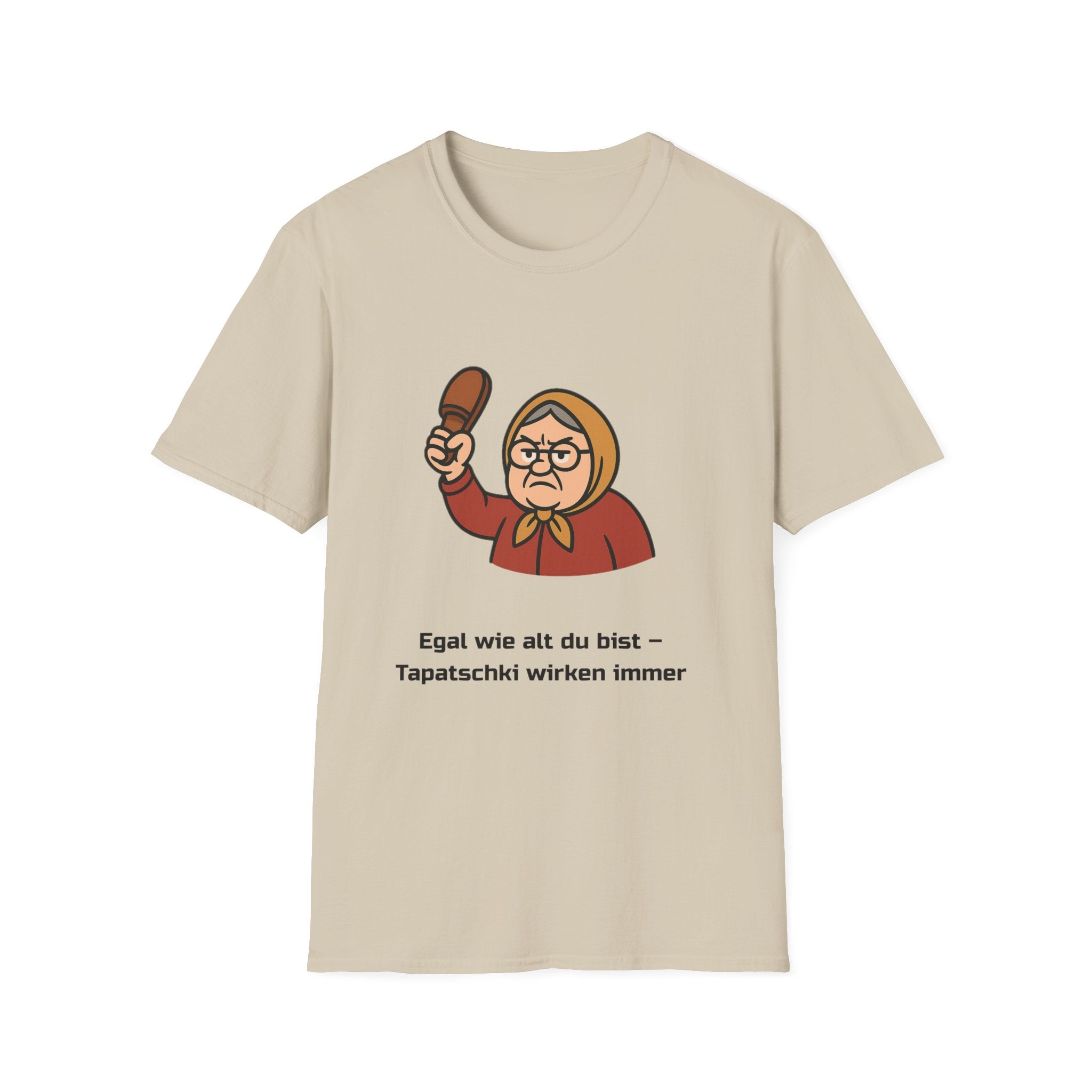 T-Shirt – Egal wie alt du bist, Tapatschki wirken immer – Lustiges Russlanddeutsche Geschenk Padarok, Slav Humor Shirt